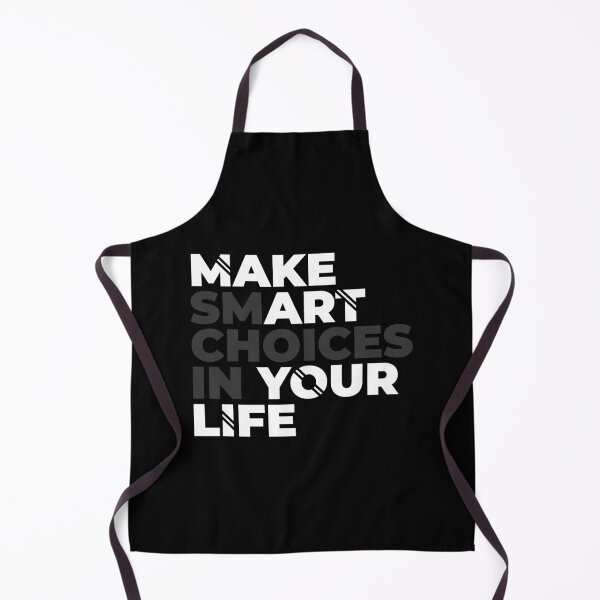 Item preview, Make Smart Choices In Your Life - Make Art Your Life designed and sold by ShaykhUmer.