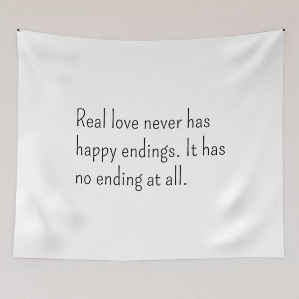 Item preview, Real love never has happy endings It has no ending at all designed and sold by gloriasd14.