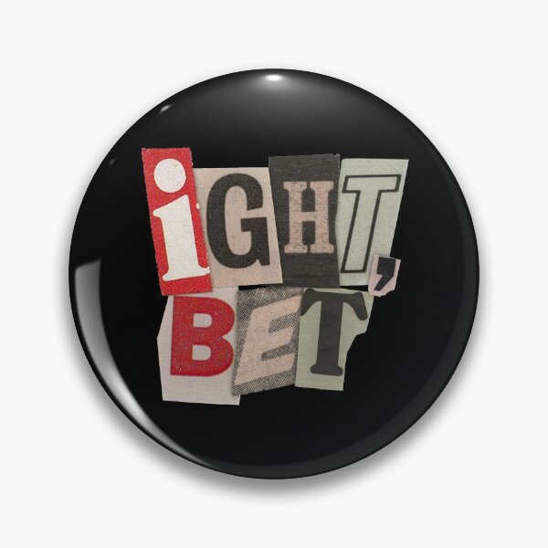 Item preview, Ight Bet designed and sold by Spenceless Designz.