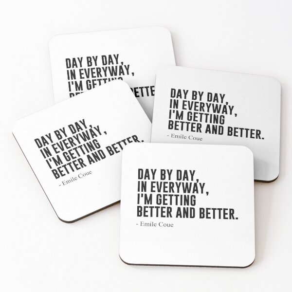 Item preview, Day by day, in everyway, I'm getting better and better. designed and sold by SerenaMinimal.