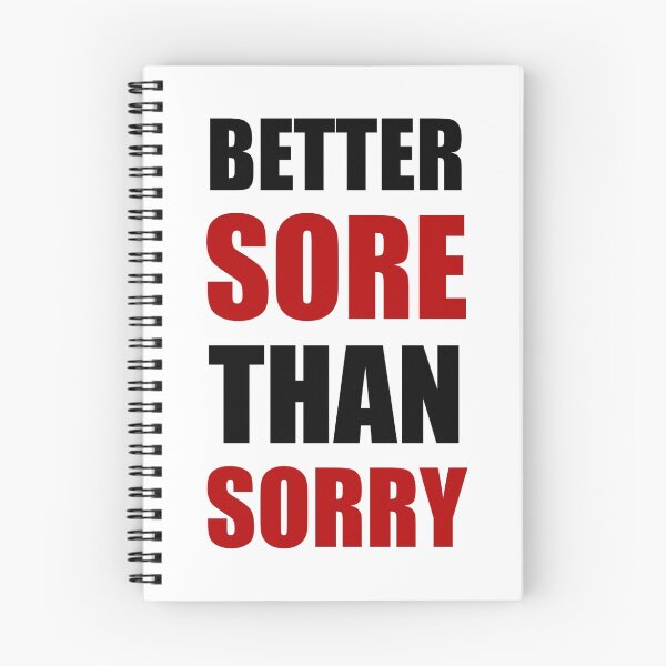 Item preview, Better Sore Than Sorry designed and sold by TheBestStore.