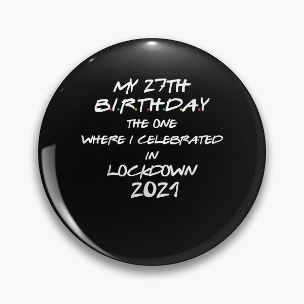 Item preview, My 27th Birthday 2021 I Celebrated In Lockdown 2021 Gift  designed and sold by beatabea.