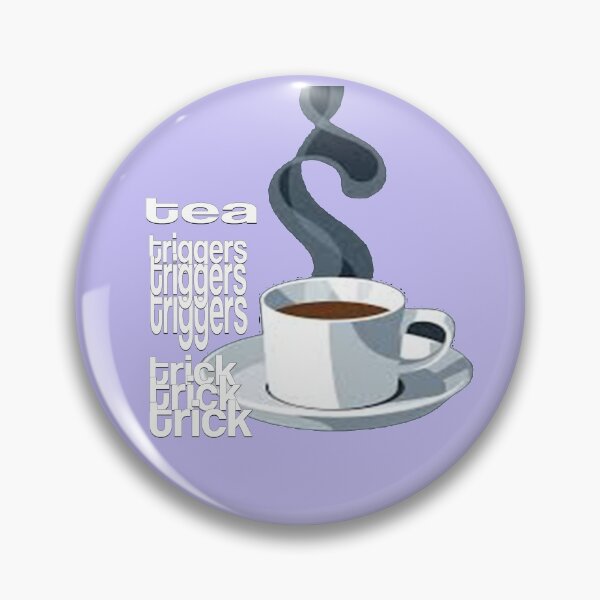 Item preview, Tea Triggers Trick-blanco. designed and sold by ravitiku.