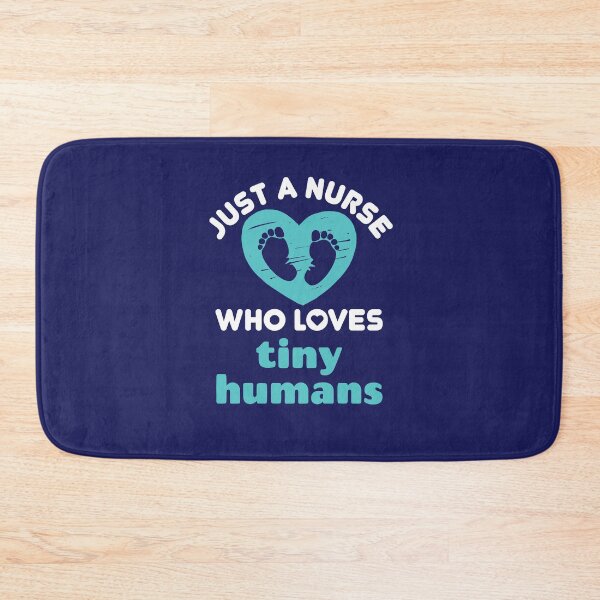 Item preview, Just a Nurse Who Loves Tiny Humans Pediatric Nurse designed and sold by jaygo.