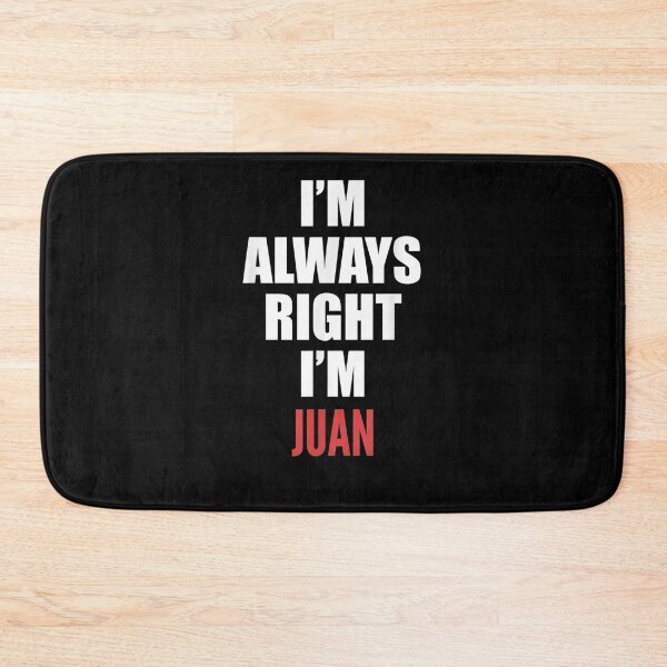 Item preview, I'm Always Right I'm Juan Funny  designed and sold by beatabea.