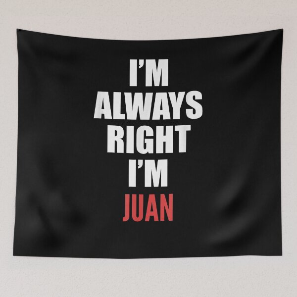 Item preview, I'm Always Right I'm Juan Funny  designed and sold by beatabea.