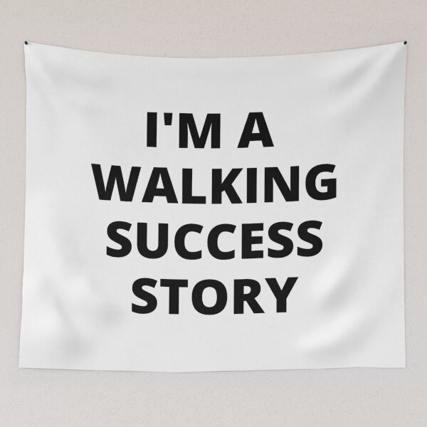 Item preview, I'M A WALKING SUCCESS STORY designed and sold by iamxxx.