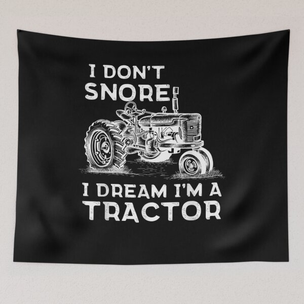 Item preview, Funny Farmer I Don't Snore I Dream I'm A Tractor  designed and sold by beatabea.