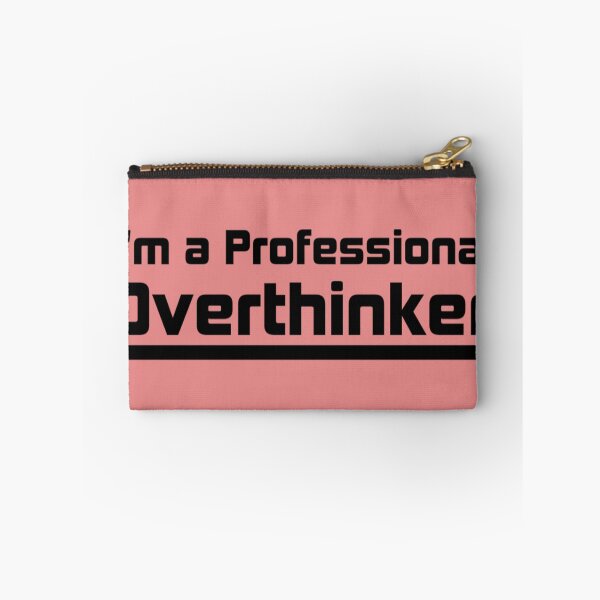 Item preview, I'm a Professional Overthinker designed and sold by Yanbus.