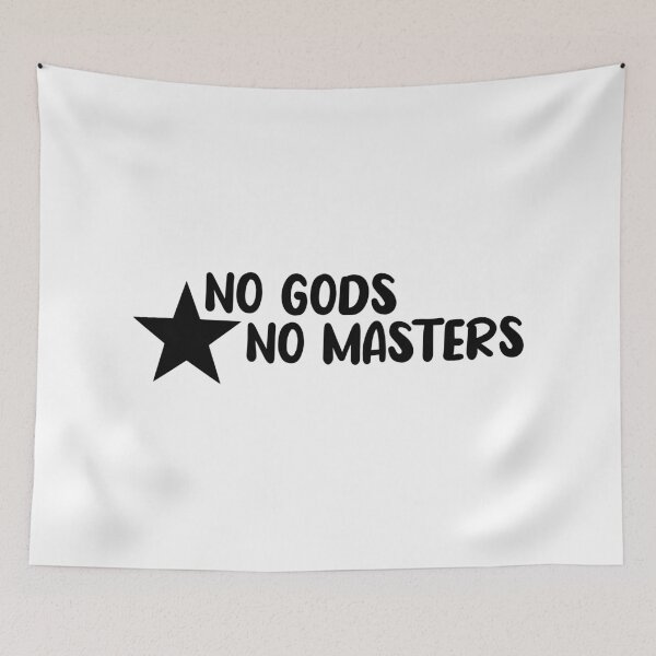 Item preview, No Gods No Masters designed and sold by ocorvo.