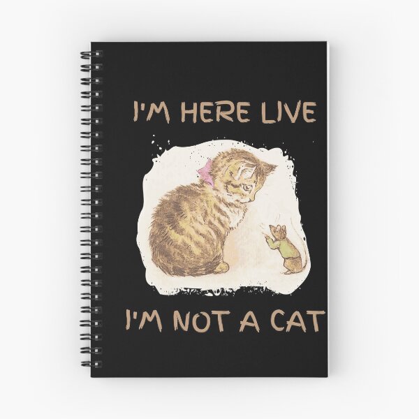 Item preview, I'm here live i'm not a cat designed and sold by Destine99.