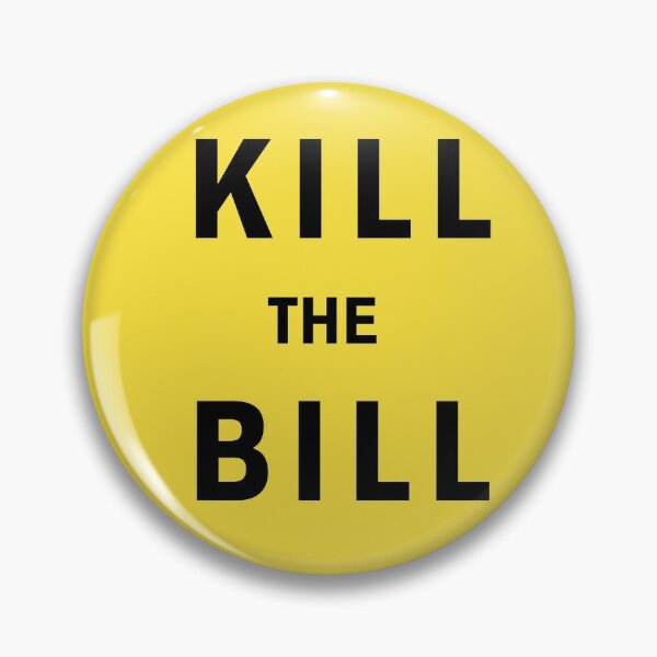 Item preview, Kill The Bill designed and sold by dubroyale.