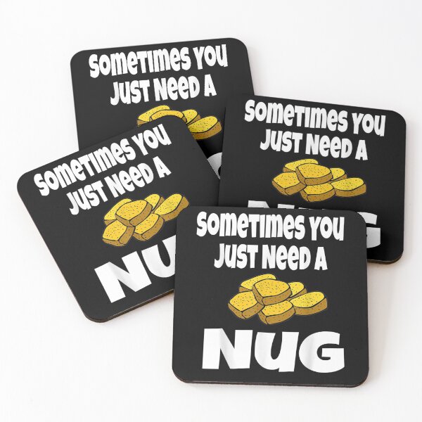 Item preview, Sometimes You Just Need A Nug Funny Chicken Nugget Lover  designed and sold by beatabea.