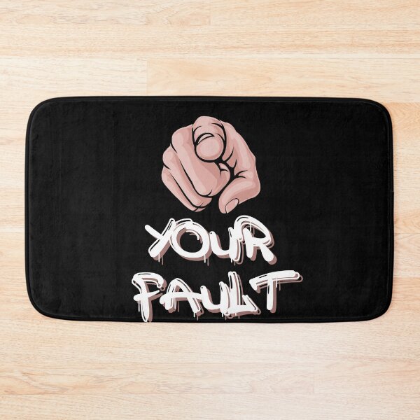 Item preview, Your Fault designed and sold by Diamaber.
