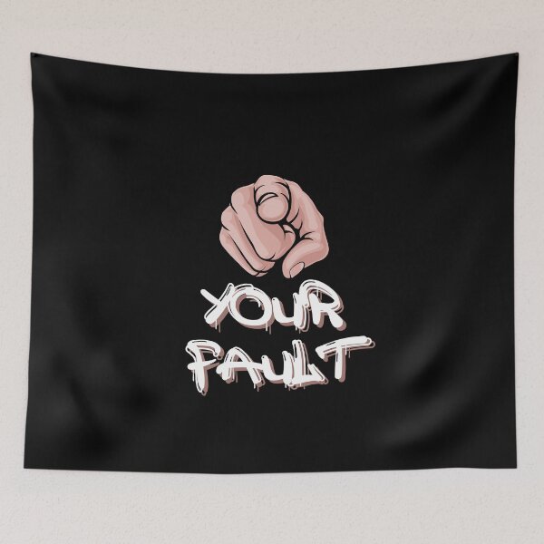 Item preview, Your Fault designed and sold by Diamaber.