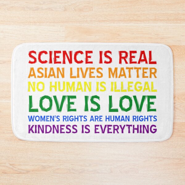 Item preview, Science Is Real Asian Lives Matter No Human Illegal Love Is Love Women's Rights Are Human Rights Kindness Is Everything Gifts designed and sold by videogames86.