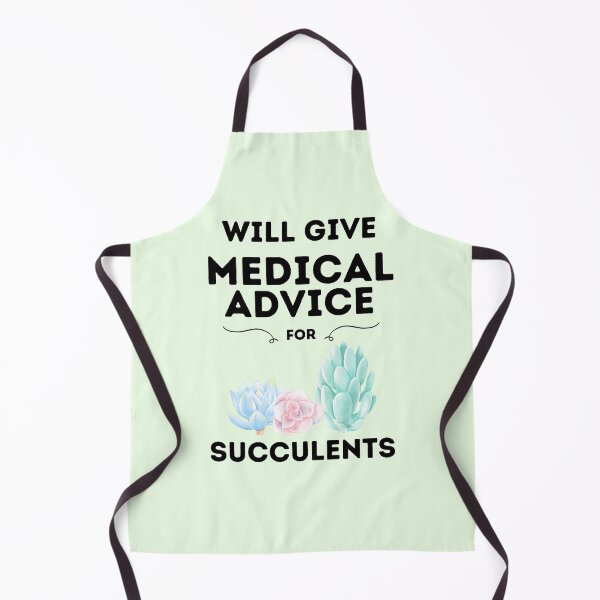 Item preview, Will Give Medical Advice For Succulents designed and sold by DocTeen.