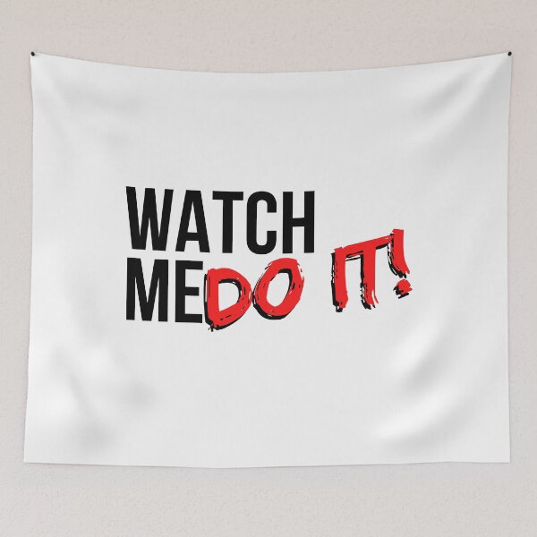Item preview, Watch Me Do It! - Motivational Mindset designed and sold by CWolff.
