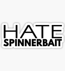 Hate Spinnerbait (Black Text) Sticker