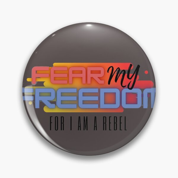Item preview, Fear My Freedom, for I am a rebel.  designed and sold by Little Store On Keedonwood.