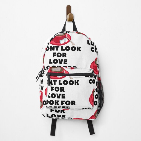 Item preview, Dont look for love look for coffee designed and sold by dogcuddleralert.