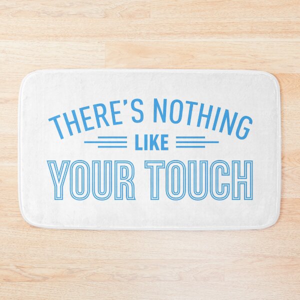 Item preview, There's Nothing Like Your Touch designed and sold by FilipeFerreira.