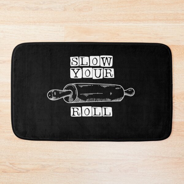 Item preview, Slow your roll designed and sold by Diamaber.