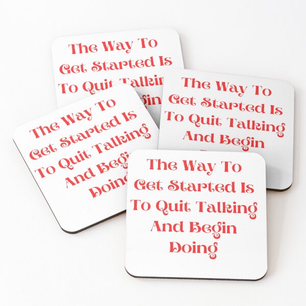Item preview, The Way To Get Started Is To Quit Talking And Begin Doing designed and sold by abbioui.