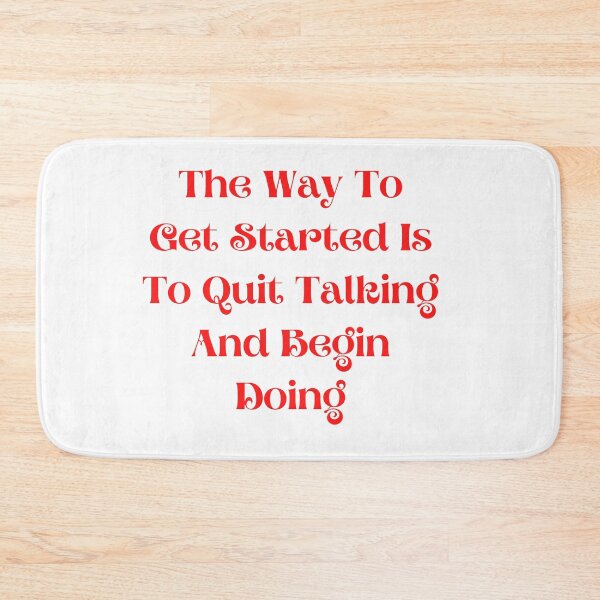 Item preview, The Way To Get Started Is To Quit Talking And Begin Doing designed and sold by abbioui.