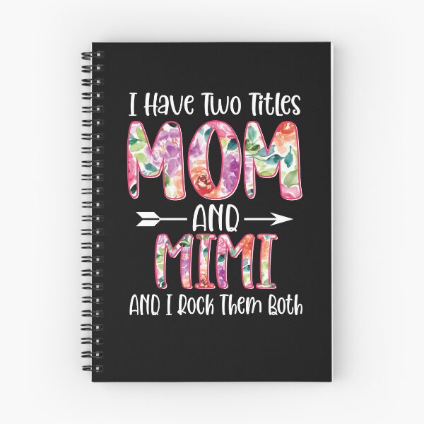 Item preview, I Have Two Titles Mom And Mimi and I Rock Them Both designed and sold by OzyManDiaS90.
