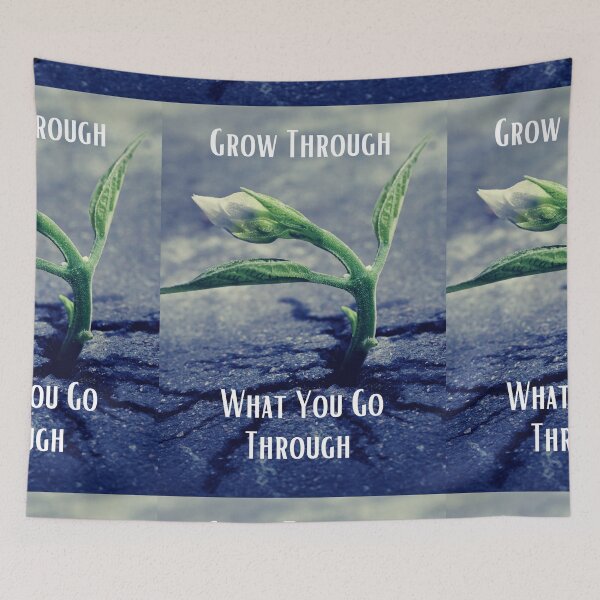 Item preview, Grow Through What You Go Through designed and sold by CassieNash.