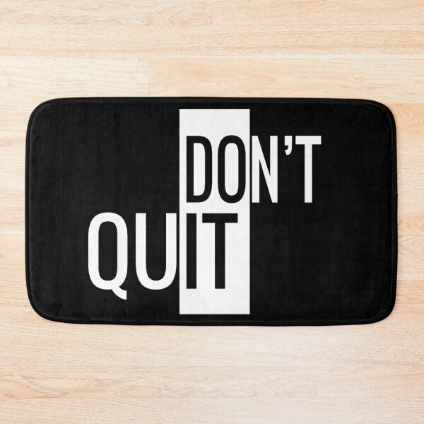 Item preview, Dont Quit designed and sold by MHabeeb.
