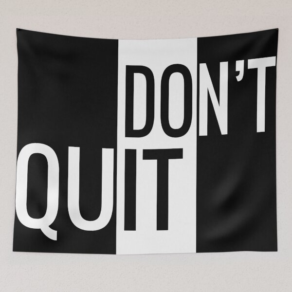 Item preview, Dont Quit designed and sold by MHabeeb.