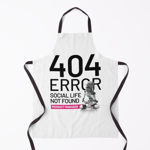 Item preview, 404 Error, Social Life Not Found - Product Manager designed and sold by BLVDdesign.