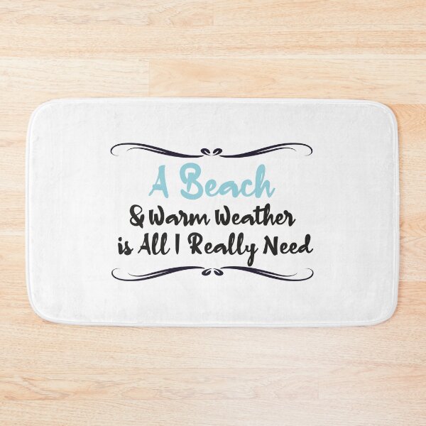 Item preview, A Beach and Warm Weather is All I Really Need designed and sold by designisthelife.