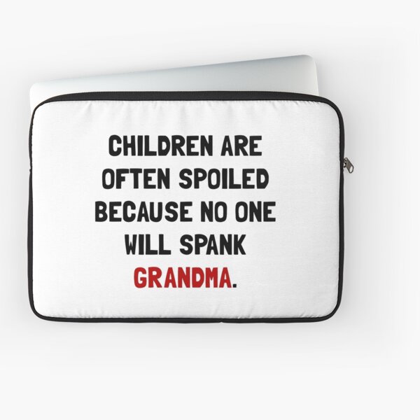 Spank Grandma Laptop Sleeve