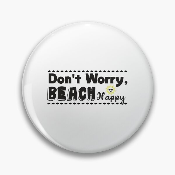 Item preview, Don't worry, beach happy designed and sold by designisthelife.