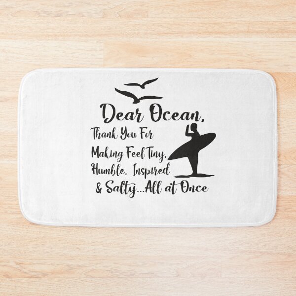 Item preview, Dear Ocean, Thank You For Making Feel Tiny, Humble, Inspired, and Salty...All at Once designed and sold by designisthelife.