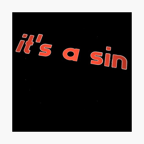 Item preview, It's a sin designed and sold by clairemh1.