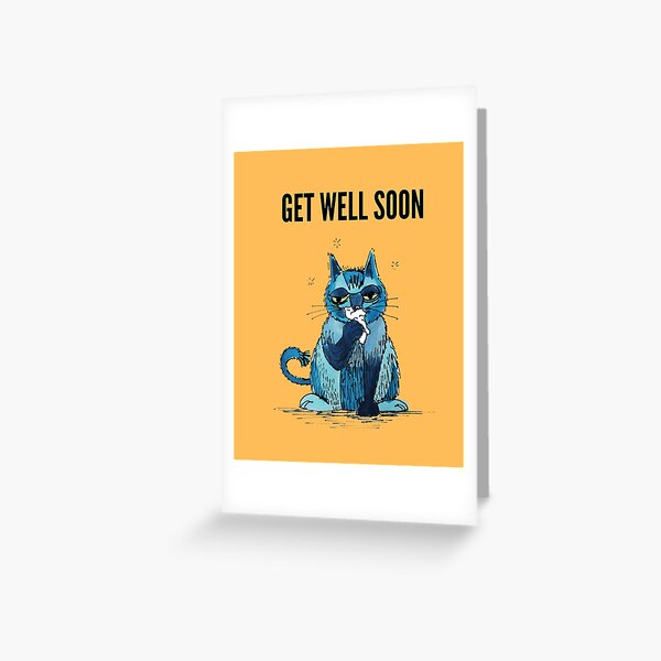Get well soon - cat with a cold Greeting Card