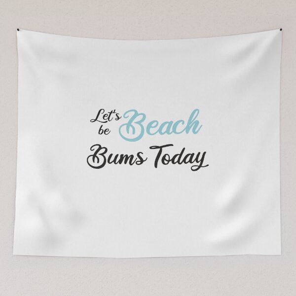 Item preview, Let’s be beach bums today designed and sold by designisthelife.
