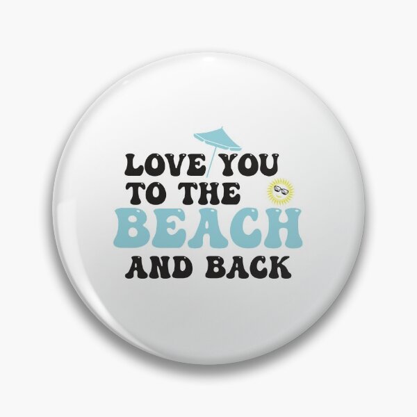 Item preview, Love you to the beach and back designed and sold by designisthelife.
