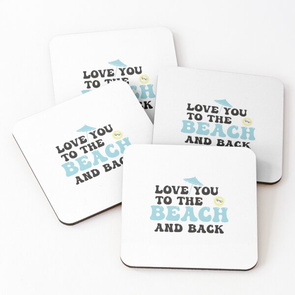 Item preview, Love you to the beach and back designed and sold by designisthelife.
