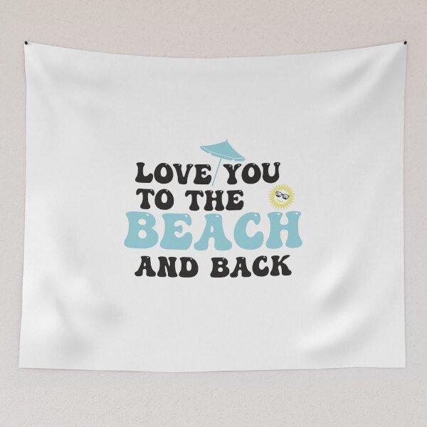 Item preview, Love you to the beach and back designed and sold by designisthelife.