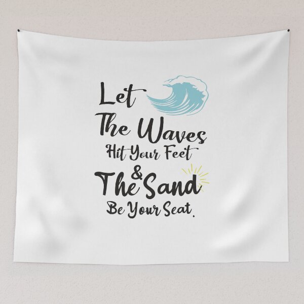 Item preview, Let The Waves Hit Your Feet, And The Sand Be Your Seat designed and sold by designisthelife.