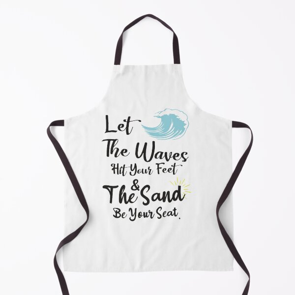 Item preview, Let The Waves Hit Your Feet, And The Sand Be Your Seat designed and sold by designisthelife.