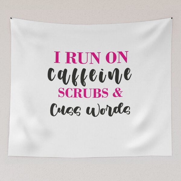 Item preview, I run on caffeine scrubs & Cuss Words - Funny Nurse designed and sold by ThebestArtshop.