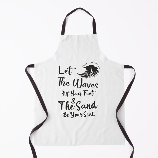 Item preview, Let The Waves Hit Your Feet, And The Sand Be Your Seat designed and sold by designisthelife.