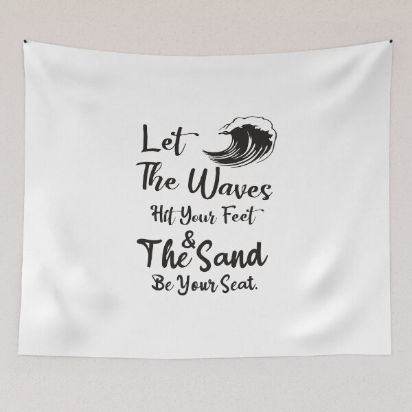 Item preview, Let The Waves Hit Your Feet, And The Sand Be Your Seat designed and sold by designisthelife.