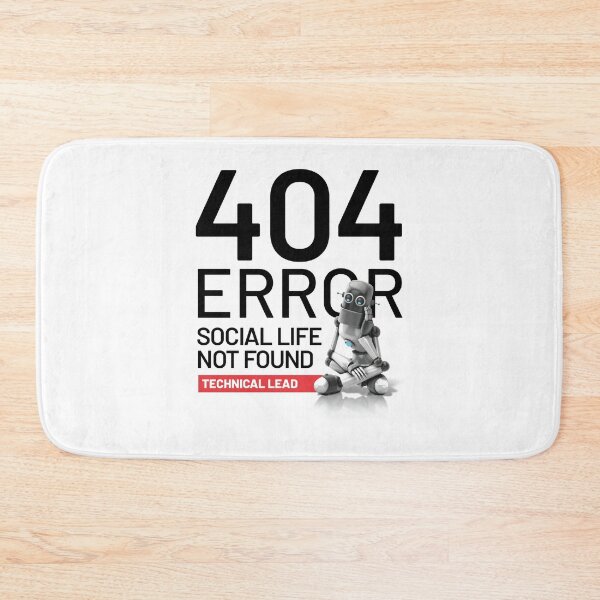Item preview, 404 Error, Social Life Not Found - Technical Lead designed and sold by BLVDdesign.